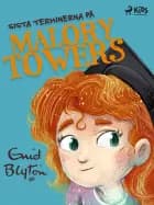 Sista terminerna på Malory Towers af Enid Blyton