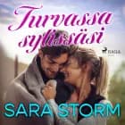 Turvassa sylissäsi af Sara Storm