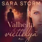 Valheita ja viettelyä af Sara Storm