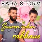 Suuren riskin rakkaus af Sara Storm