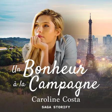 Un Bonheur à la Campagne af Caroline Pidello