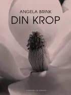 Din krop af Angela Brink