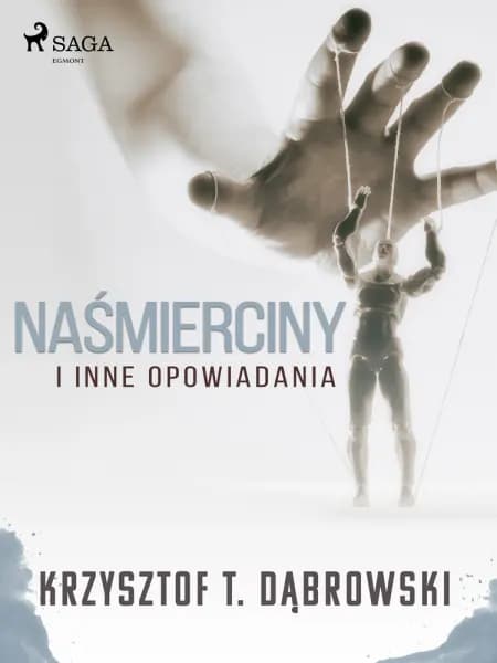 Naśmierciny i inne opowiadania af Krzysztof T. Dąbrowski