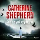 Suon synkkyydessä af Catherine Shepherd