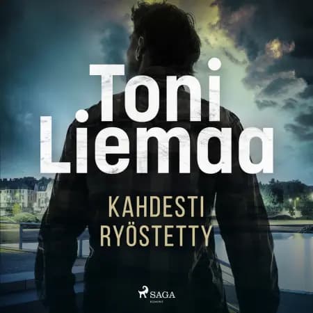Kahdesti ryöstetty af Toni Liemaa