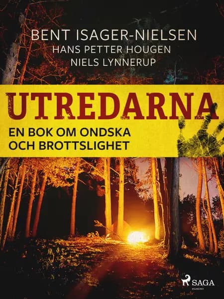 Utredarna - En bok om ondska och brottslighet af Bent Isager-Nielsen
