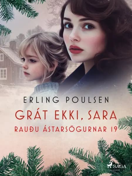 Grát ekki, Sara (Rauðu ástarsögurnar 19) af Erling Poulsen