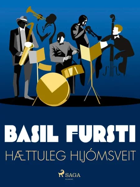 Basil fursti: Hættuleg hljómsveit af Óþekktur