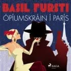 Basil fursti: Ópíumskráin í París af Óþekktur