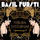 Basil fursti: Tvíburasysturnar af Óþekktur