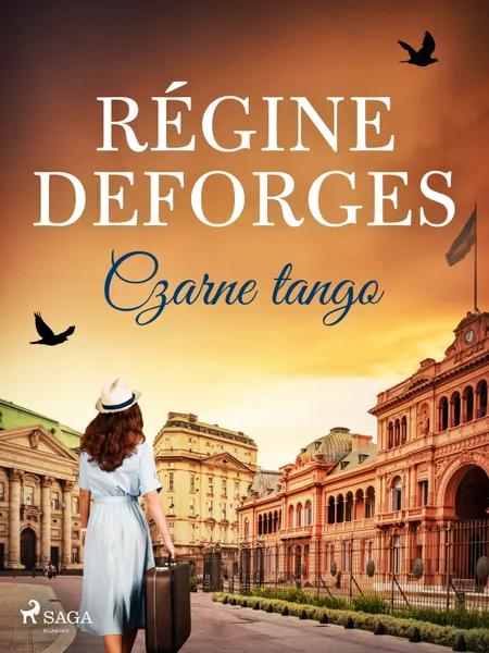Czarne tango af Régine Deforges