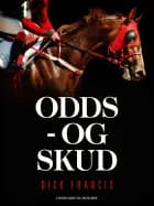 Odds - og skud af Dick Francis