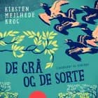 De grå og de sorte af Kirsten Mejlhede