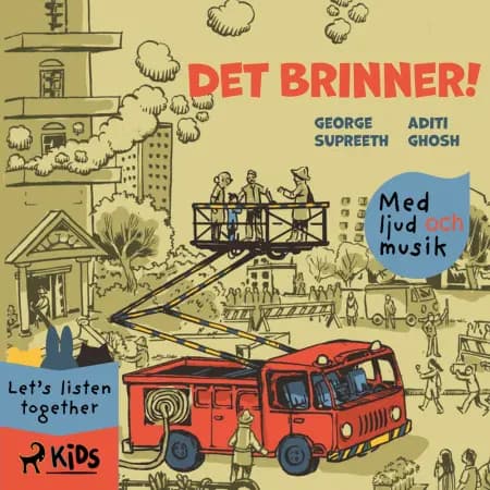 Det brinner! (radiopjäs) af Aditi Ghosh