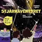 Stjärnäventyret (radiopjäs) af Isha Mangalmurti, Upamanyu Bhattacharyya og Parinita Shetty