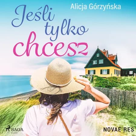 Jeśli tylko chcesz af Alicja Gorzynska