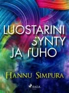Luostarini synty ja tuho af Hannu Simpura