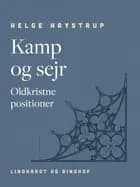 Kamp og sejr. Oldkristne positioner af Helge Haystrup