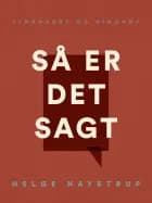 Så er det sagt af Helge Haystrup