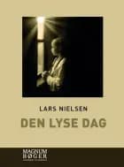 Den lyse dag af Lars Nielsen
