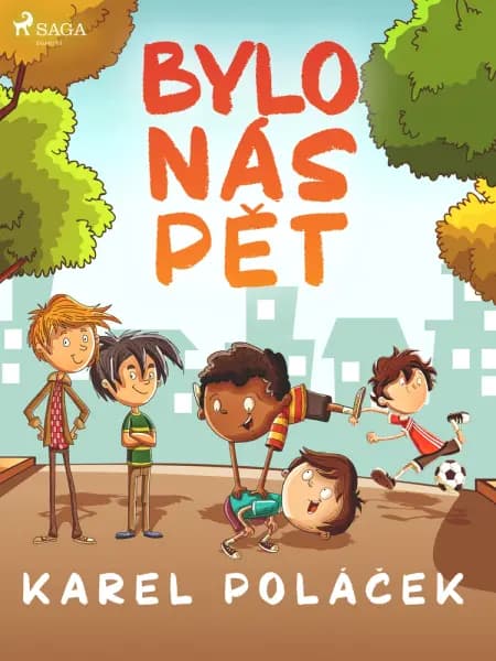 Bylo nás pět af Karel Poláček