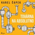Továrna na absolutno af Karel Capek