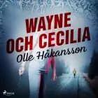 Wayne och Cecilia af Olle Håkansson