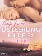De leerling en de ex: treinrit af Sonja Jansse