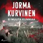 Ei muuta kunniaa af Jorma Kurvinen