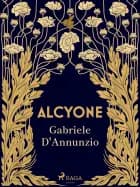 Alcyone af Gabriele D'Annunzio
