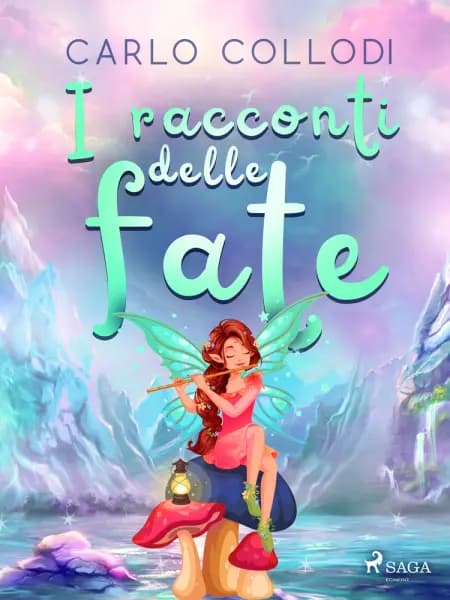 I racconti delle fate af Carlo Collodi