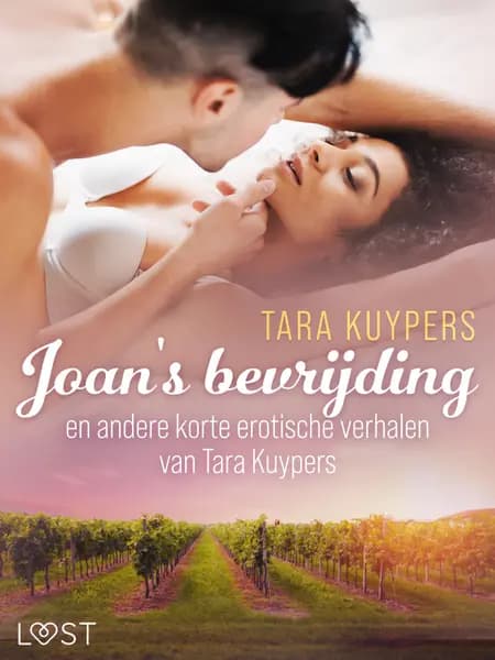 Joan's bevrijding en andere korte erotische verhalen van Tara Kuypers af Tara Kuypers