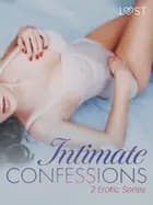 Intimate Confessions: 2 Erotic Series af A. Kjeldberg Klahn og Anna Bridgwater