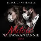 Miłość na kwarantannie - opowiadanie erotyczne af Black Chanterelle