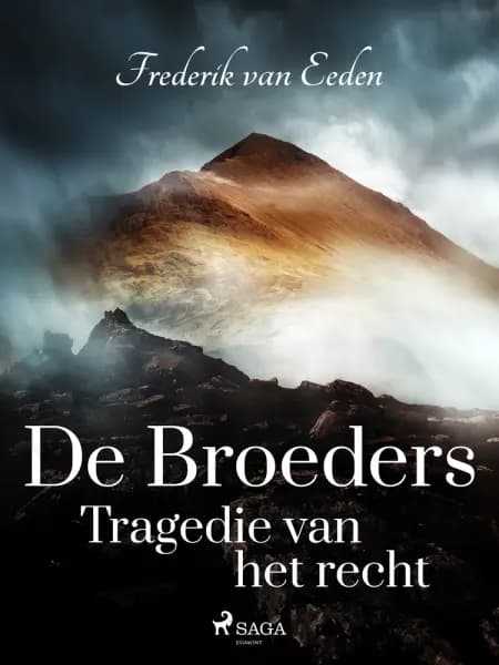 De broeders. Tragedie van het recht af Frederik van Eeden