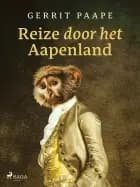 Reize door het Aapenland af J.A. Schasz