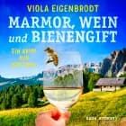 Marmor, Wein und Bienengift: Ein Krimi aus Südtirol af Viola Eigenbrodt