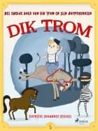 Het tweede boek van Dik Trom en zijn dorpsgenoten af Cornelis Johannes Kieviet