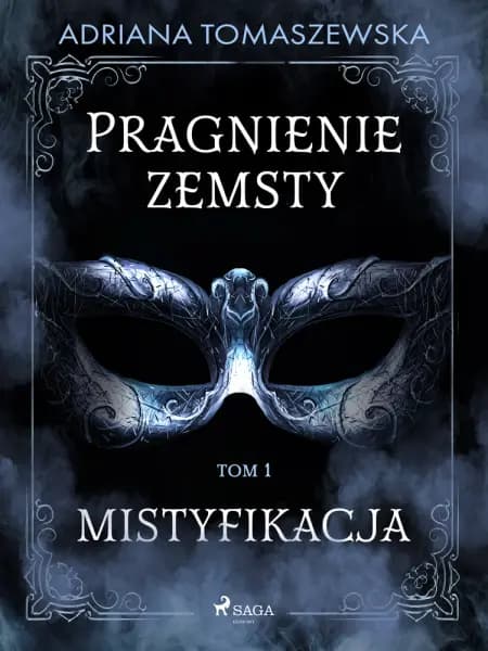 Pragnienie zemsty I. Mistyfikacja af Adriana Tomaszewska