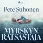 Myrskyn ratsastaja - romaani seikkailija Seppo Murajasta af Pete Suhonen