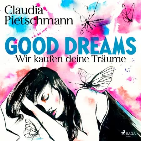 GoodDreams. Wir kaufen deine Träume af Claudia Pietschmann