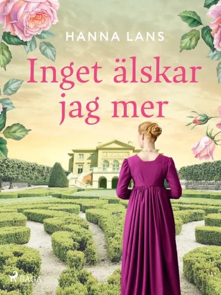 Inget älskar jag mer af Hanna Lans