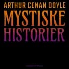 Mystiske historier af Arthur Conan Doyle