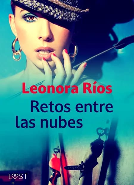 Retos entre las nubes af Leonora Ríos