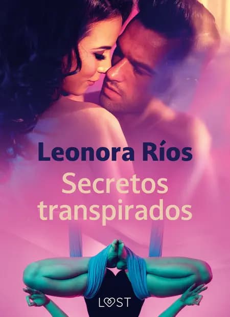 Secretos transpirados af Leonora Ríos