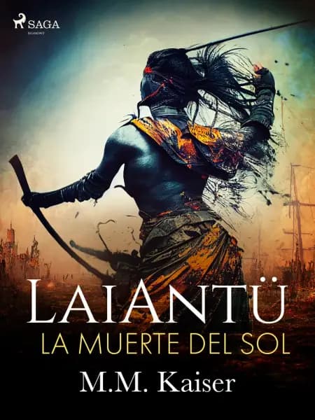 LaiAntü. La muerte del sol af M.M. Kaiser