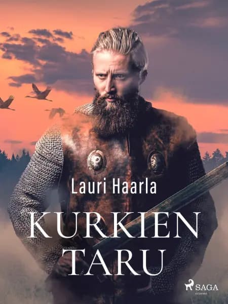 Kurkien taru af Lauri Haarla