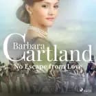 No Escape from Love af Barbara Cartland