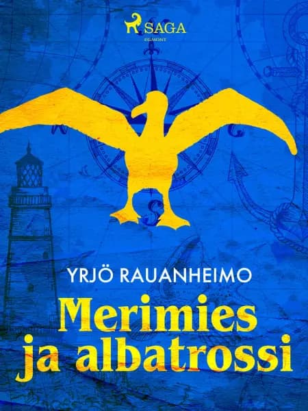 Merimies ja albatrossi af Yrjö Rauanheimo