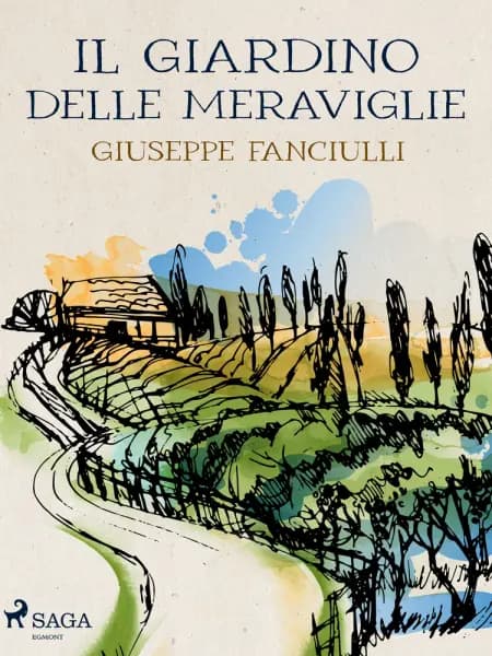 Il giardino delle meraviglie af Giuseppe Fanciulli